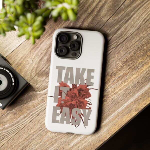 Take It Easy Phone Case, Floral Tough Case, Stress Relief Gift, Relaxation Accessory, Summer Vibes, Self-Care Essentials - Image 53