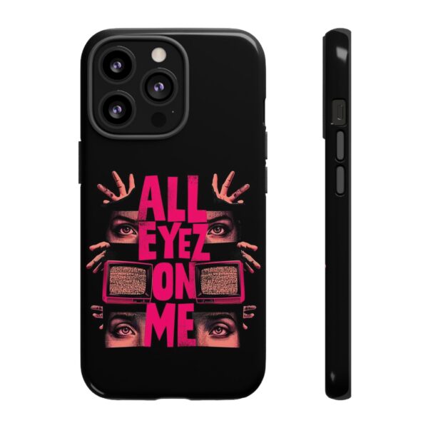 All Eyez On Me Phone Case, Tough Cases for Hip-Hop Lovers, Funky Phone Cover, Gifts for Music Fans, Unique Phone Accessories - Image 22