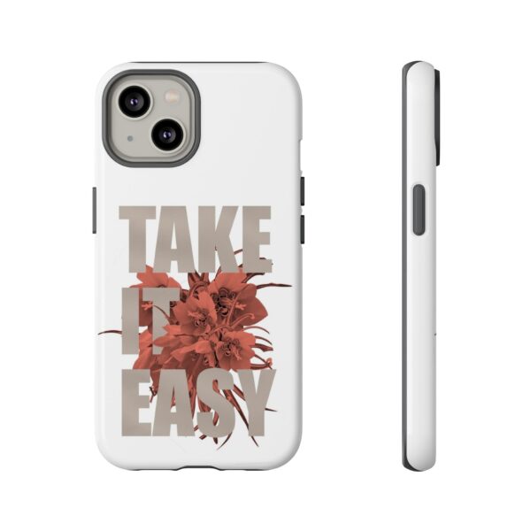 Take It Easy Phone Case, Floral Tough Case, Stress Relief Gift, Relaxation Accessory, Summer Vibes, Self-Care Essentials - Image 26