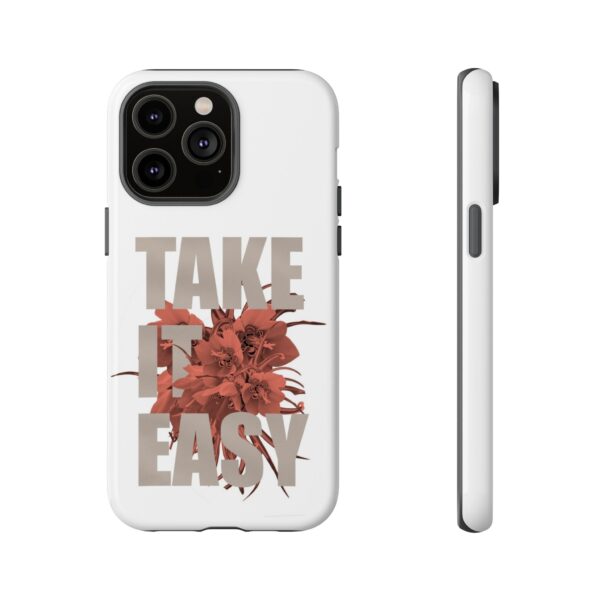 Take It Easy Phone Case, Floral Tough Case, Stress Relief Gift, Relaxation Accessory, Summer Vibes, Self-Care Essentials - Image 38