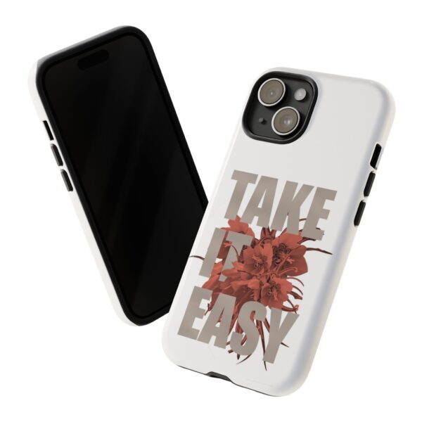 Take It Easy Phone Case, Floral Tough Case, Stress Relief Gift, Relaxation Accessory, Summer Vibes, Self-Care Essentials - Image 43