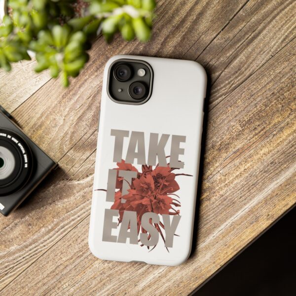 Take It Easy Phone Case, Floral Tough Case, Stress Relief Gift, Relaxation Accessory, Summer Vibes, Self-Care Essentials - Image 47