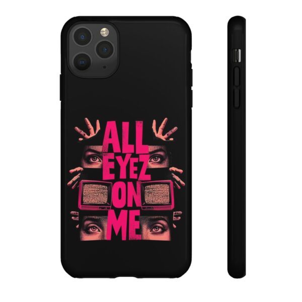 All Eyez On Me Phone Case, Tough Cases for Hip-Hop Lovers, Funky Phone Cover, Gifts for Music Fans, Unique Phone Accessories - Image 13