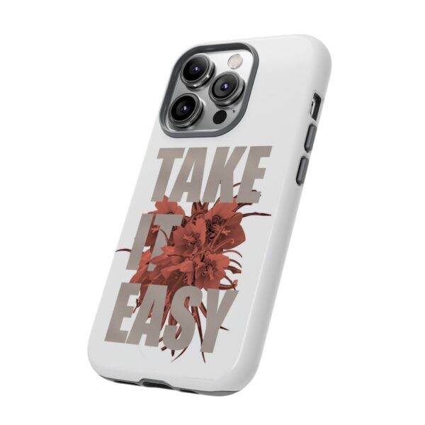 Take It Easy Phone Case, Floral Tough Case, Stress Relief Gift, Relaxation Accessory, Summer Vibes, Self-Care Essentials - Image 31