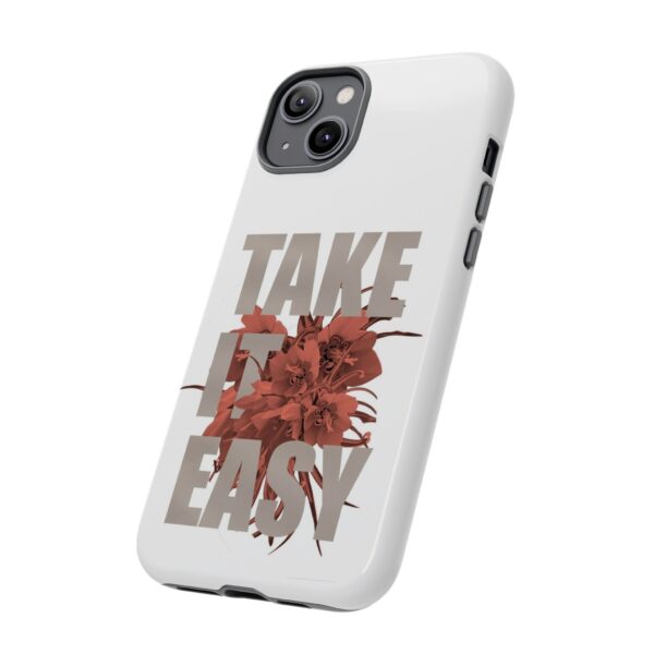 Take It Easy Phone Case, Floral Tough Case, Stress Relief Gift, Relaxation Accessory, Summer Vibes, Self-Care Essentials - Image 35