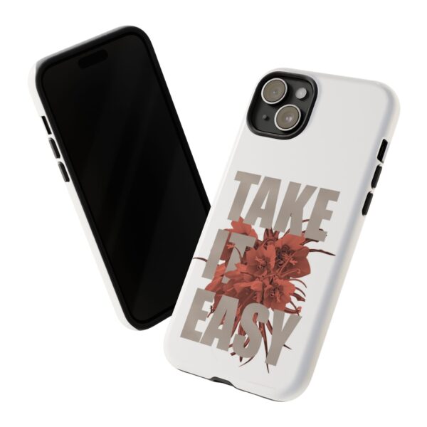 Take It Easy Phone Case, Floral Tough Case, Stress Relief Gift, Relaxation Accessory, Summer Vibes, Self-Care Essentials - Image 46