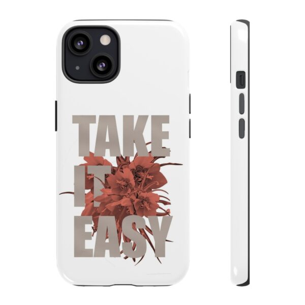 Take It Easy Phone Case, Floral Tough Case, Stress Relief Gift, Relaxation Accessory, Summer Vibes, Self-Care Essentials - Image 18