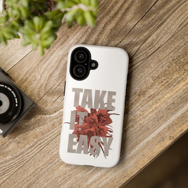 Take It Easy Phone Case, Floral Tough Case, Stress Relief Gift, Relaxation Accessory, Summer Vibes, Self-Care Essentials - Image 57