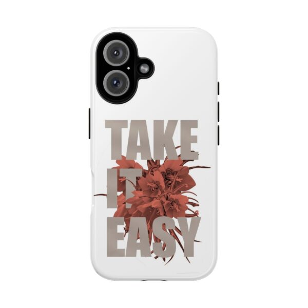 Take It Easy Phone Case, Floral Tough Case, Stress Relief Gift, Relaxation Accessory, Summer Vibes, Self-Care Essentials - Image 54