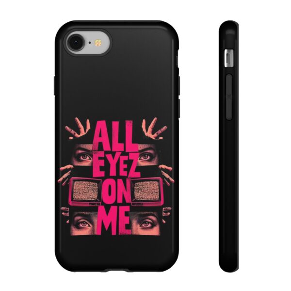 All Eyez On Me Phone Case, Tough Cases for Hip-Hop Lovers, Funky Phone Cover, Gifts for Music Fans, Unique Phone Accessories - Image 5