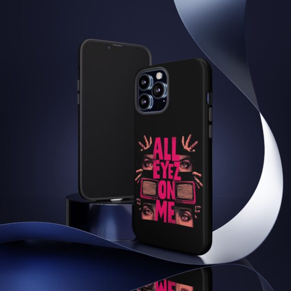 All Eyez On Me Phone Case, Tough Cases for Hip-Hop Lovers, Funky Phone Cover, Gifts for Music Fans, Unique Phone Accessories - Image 25