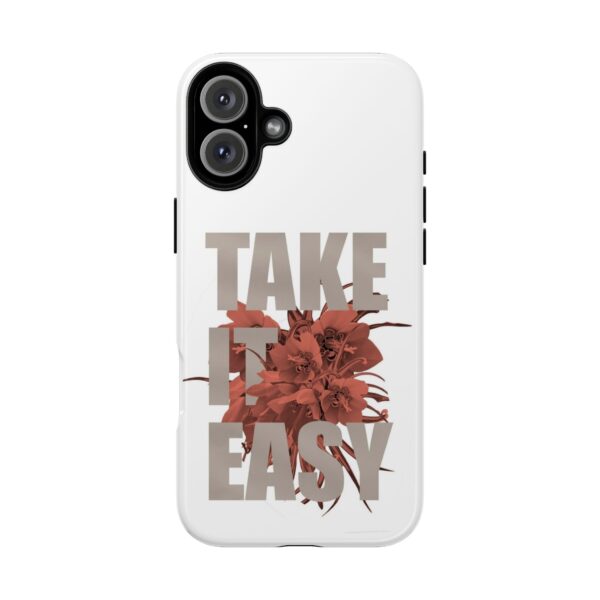 Take It Easy Phone Case, Floral Tough Case, Stress Relief Gift, Relaxation Accessory, Summer Vibes, Self-Care Essentials - Image 58