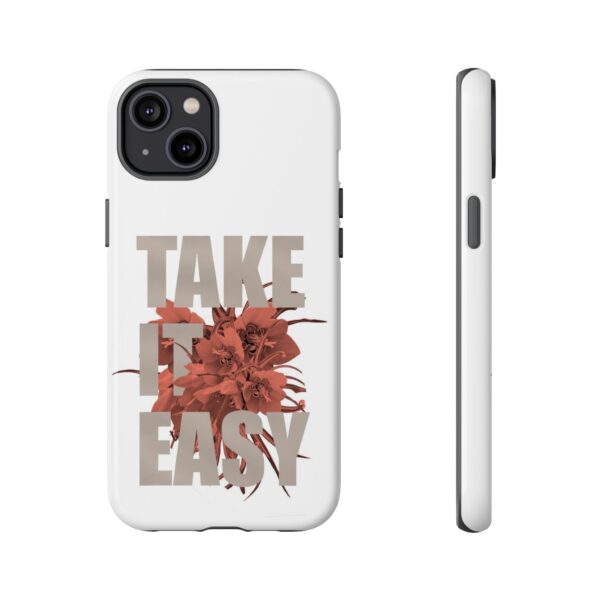Take It Easy Phone Case, Floral Tough Case, Stress Relief Gift, Relaxation Accessory, Summer Vibes, Self-Care Essentials - Image 34