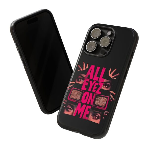 All Eyez On Me Phone Case, Tough Cases for Hip-Hop Lovers, Funky Phone Cover, Gifts for Music Fans, Unique Phone Accessories - Image 49